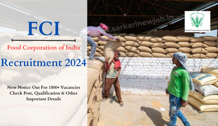 FCI Recruitment 2024 New Notice Out For 1800+ Vacancies Check Post, Qualification & Other Important Details FCI Recruitment 2024 New Notice Out For 1800+ Vacancies Check Post, Qualification & Other Important Details