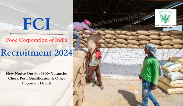 FCI Recruitment 2024 New Notice Out For 1800+ Vacancies Check Post, Qualification & Other Important Details