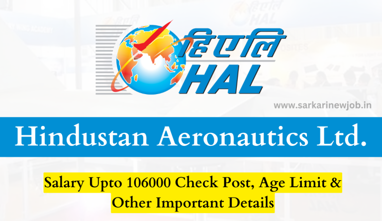 HAL Bharti 2023 Salary Upto 106000 Check Post, Age Limit & Other Important Details