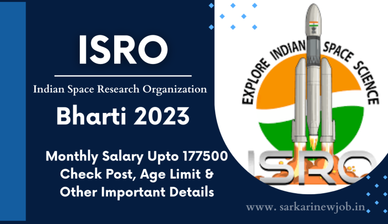 ISRO Bharti 2023 Monthly Salary Upto 177500 Check Post, Age Limit & Other Important Details