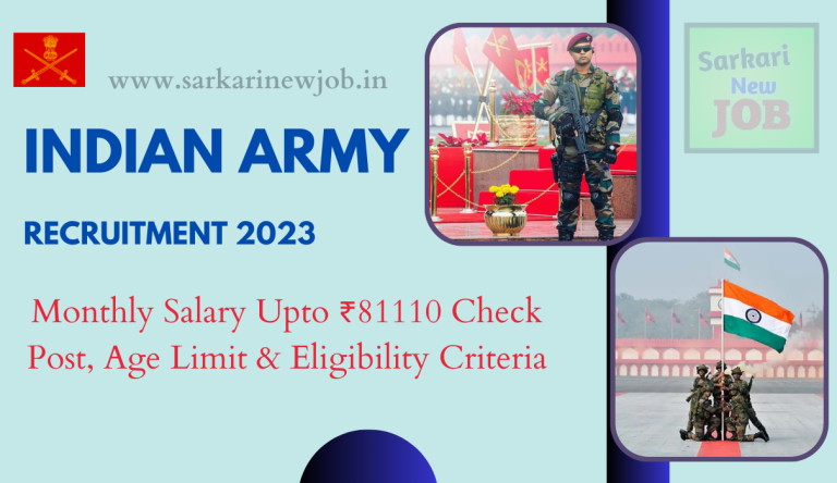 Indian Army Bharti 2023 Monthly Salary Upto ₹81110 Check Post, Age Limit & Eligibility Criteria