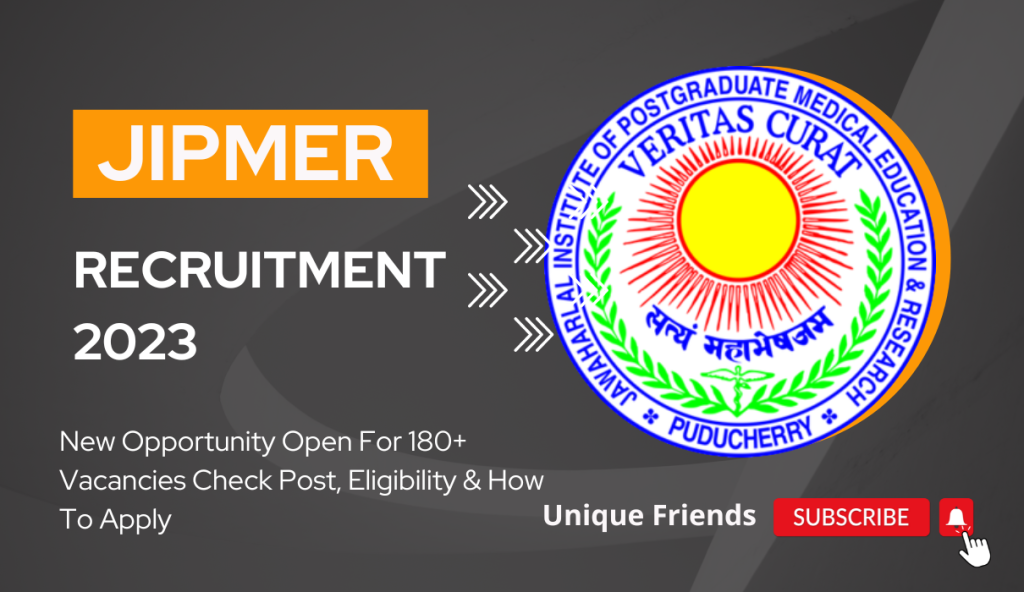 JIPMER Recruitment 2023 New Opportunity Open For 180+ Vacancies Check Post, Eligibility & How To Apply