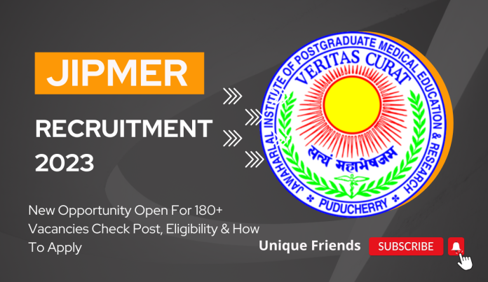 JIPMER Recruitment 2023 New Opportunity Open For 180+ Vacancies Check Post, Eligibility & How To Apply JIPMER Recruitment 2023 New Opportunity Open For 180+ Vacancies Check Post, Eligibility & How To Apply