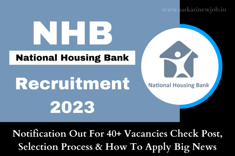 NHB Recruitment 2023 Notification Out For 40+ Vacancies Check Post, Selection Process & How To Apply Big News