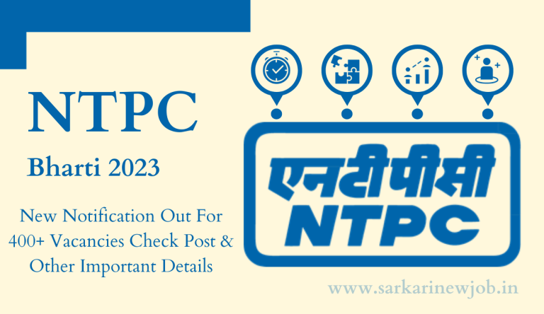 NTPC Bharti 2023 New Notification Out For 400+ Vacancies Check Post & Other Important Details