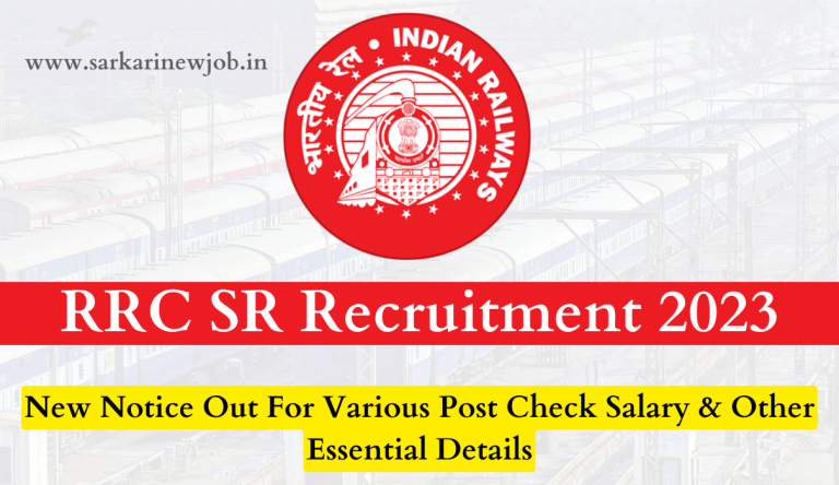 RRC SR Recruitment 2023 New Notice Out For Various Post Check Salary & Other Essential Details