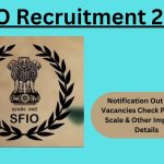 SFIO Recruitment 2023: Notification Out For 91 Vacancies Check Post, Pay Scale & Other Important Details