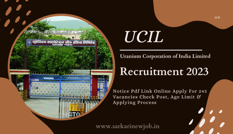 UCIL Recruitment 2023 Notice Pdf Link Online Apply For 243 Vacancies Check Post, Age Limit & Applying Process