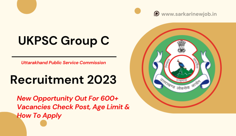 UKPSC Group C Recruitment 2023 New Opportunity Out For 600+ Vacancies Check Post, Age Limit & How To Apply