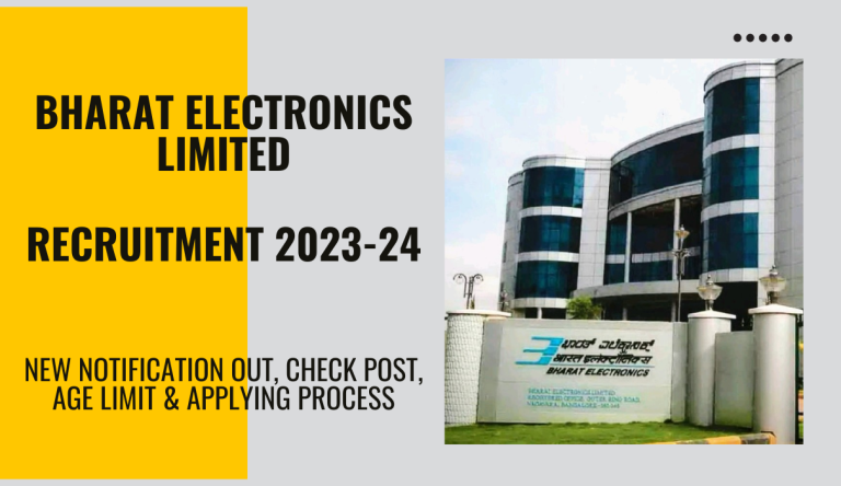 BEL Recruitment 2023-24 New Notification Out, Check Post, Age Limit & Applying Process