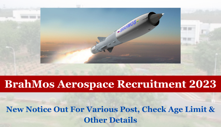 BrahMos Aerospace Recruitment 2023 New Notice Out For Various Post, Check Age Limit & Other Details