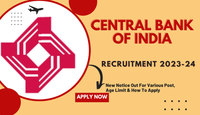 Central Bank Of India Recruitment 2023-24 New Notice Out For Various Post, Age Limit & How To Apply