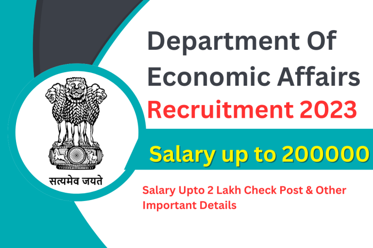 Department Of Economic Affairs Recruitment 2023 Salary Upto 2 Lakh Check Post & Other Important Details