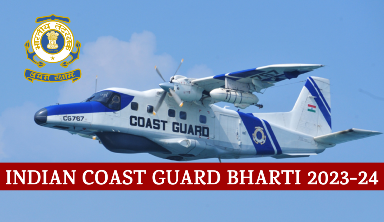 ICG Bharti 2023-24 New Notification Out Check Post, Age Limit, & Other Important Details