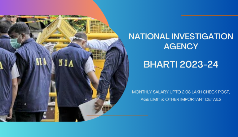 NIA Bharti 2023 24 Monthly Salary Upto 2.08 Lakh Check Post Age Limit Other Important Details
