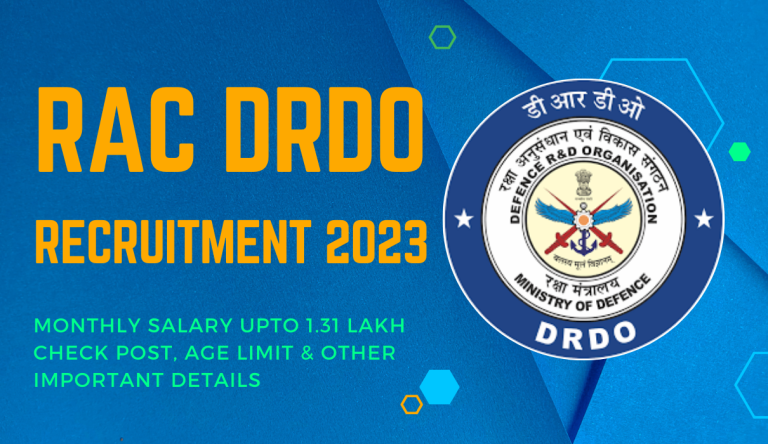 RAC DRDO Recruitment 2023 Monthly Salary Upto 1.31 Lakh Check Post, Age Limit & Other Important Details