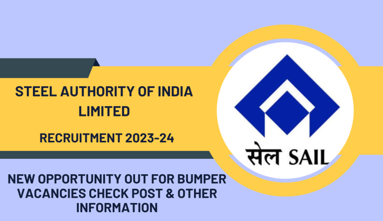SAIL Recruitment 2023-24 New Opportunity Out For Bumper Vacancies Check Post & Other Information