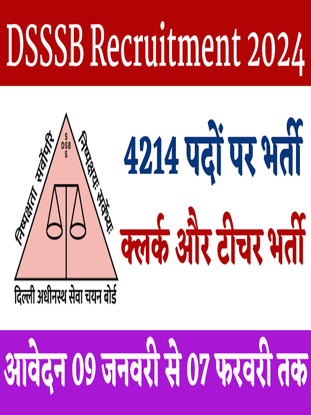 DSSSB Recruitment 2024: Notification Out For 4214 Teaching Or Non