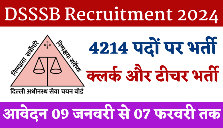 DSSSB Recruitment 2024 Notification Out For 4214 Teaching or Non Teaching Post