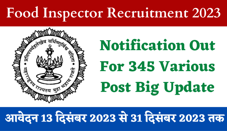 Food Inspector Recruitment 2023 Notification Out For 345 Various Post Big Update