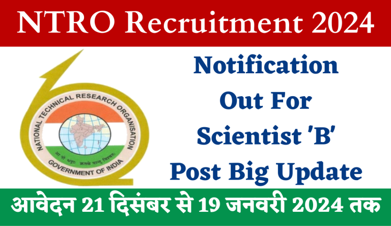 NTRO Recruitment 2024 Notification Out For Scientist 'B' Post Big Update