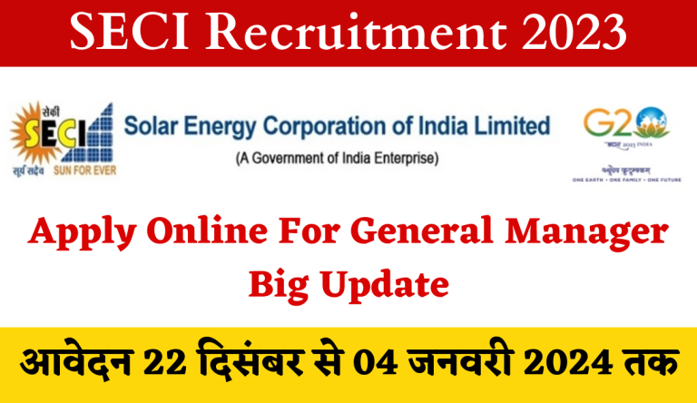 SECI Recruitment 2023 Apply Online For General Manager Big Update