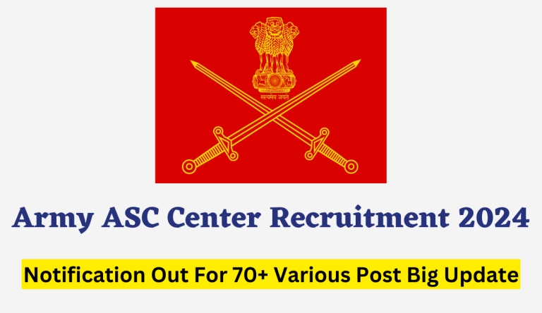 Army ASC Center Recruitment 2024 Notification Out For 70+ Various Post Big Update