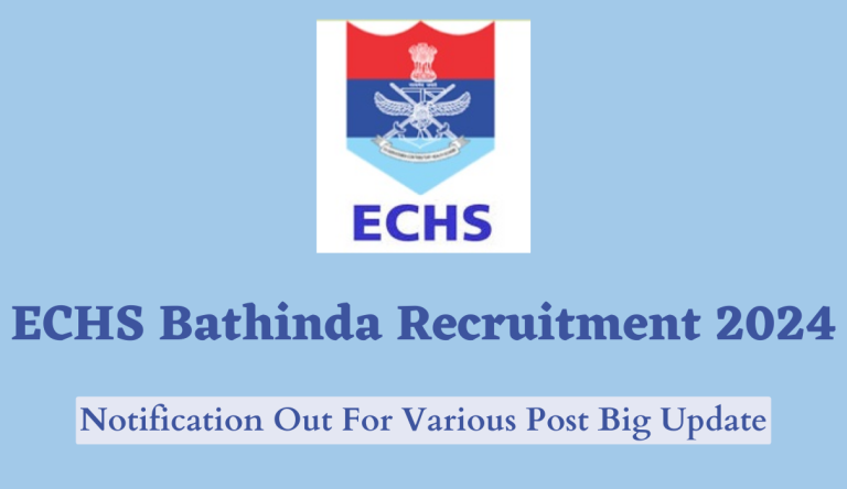 ECHS Bathinda Recruitment 2024 Group C Post Download Application Form