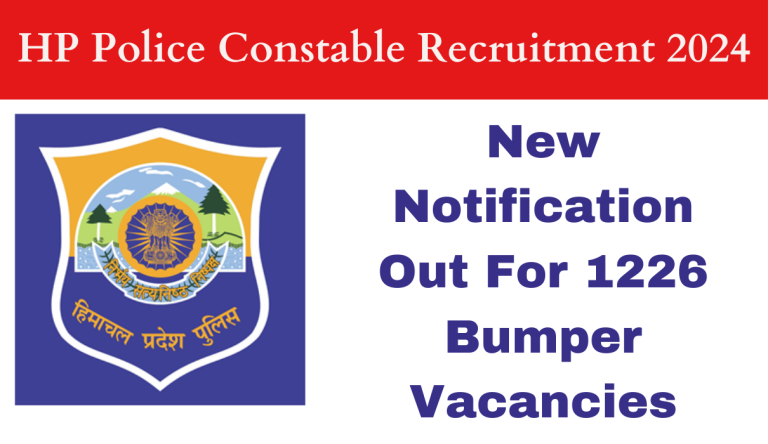 HP Police Constable Recruitment 2024 New Notification Out For 1226 Bumper Vacancies Big News!