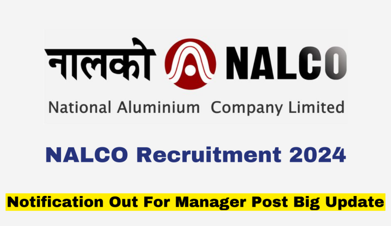 NALCO Recruitment 2024 Notification Out For Manager Post Big Update
