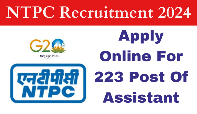 NTPC Recruitment 2024 Apply Online For 223 Post Of Assistant Big Update!!