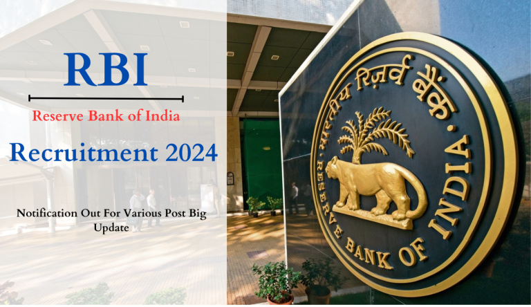 RBI Recruitment 2024 Notification Out For Various Post Big Update