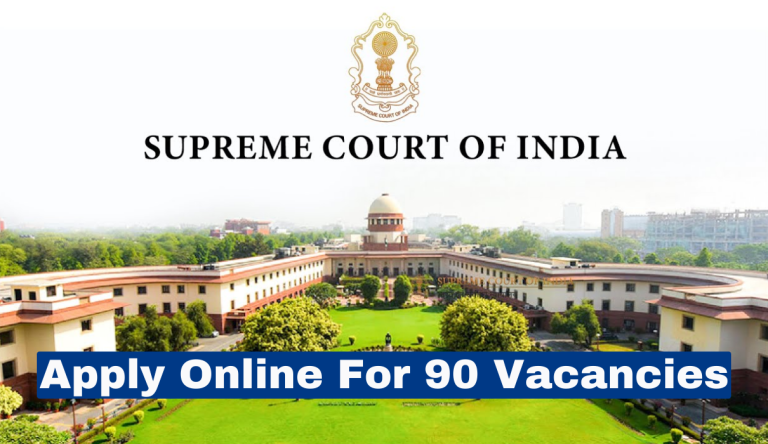 Supreme Court Recruitment 2024 Apply Online For 90 Vacancies Big News