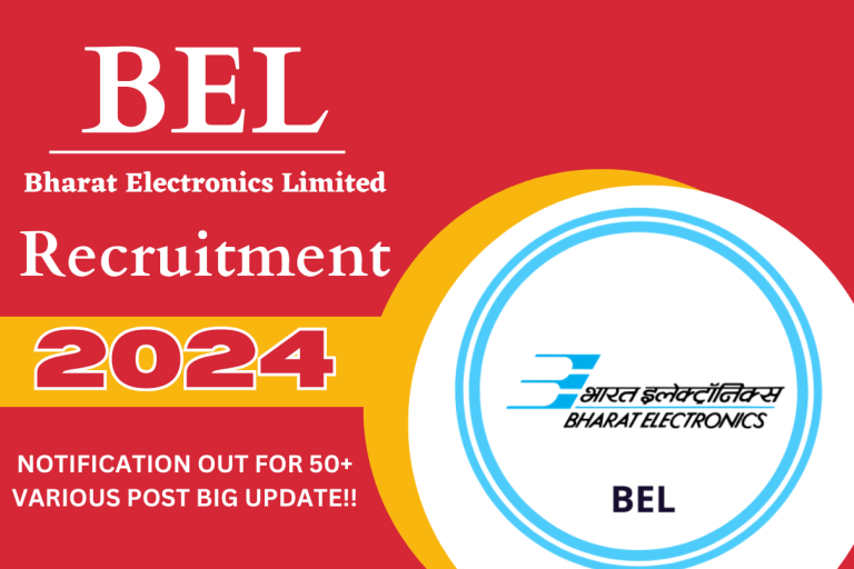 BEL Recruitment 2024 Notification Out For 50+ Various Post Big Update!!