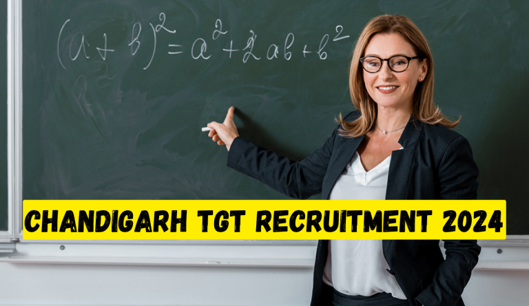 Chandigarh TGT Recruitment 2024 Apply Online For 303 Various Bumper Vacancies Big Update!!