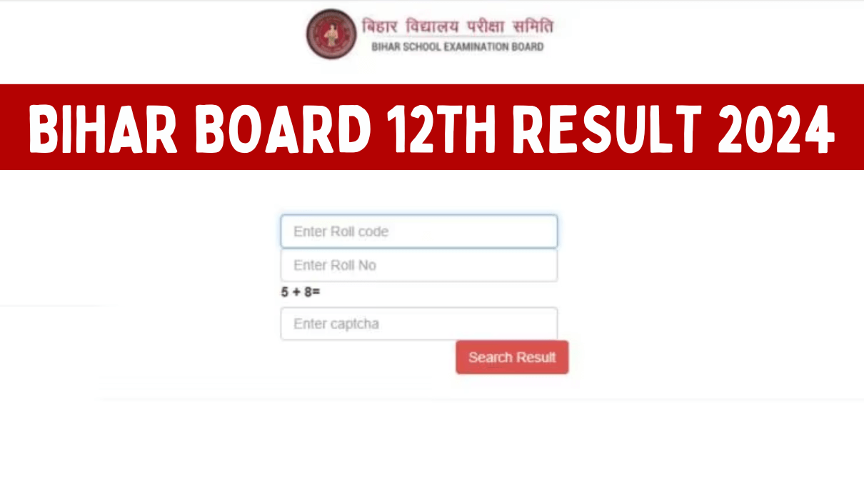Bihar Board 12th Result 2024: रिजल्ट हुआ जारी, यहां से करे चेक Big News!!