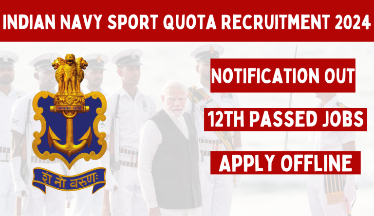 Indian Navy Sport Quota Recruitment 2024: 12वीं पास के लिए नोटिफिकेशन जारी Big News!!