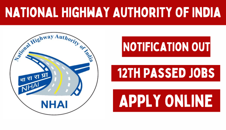National Highway Authority Of India Recruitment 2024 Check Post, Age Limit, Qualification & Other Important Information
