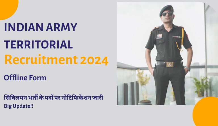 Indian Army Territorial Recruitment 2024 सिविलयन भर्ती के पदों पर नोटिफिकेशन जारी Big Update!!
