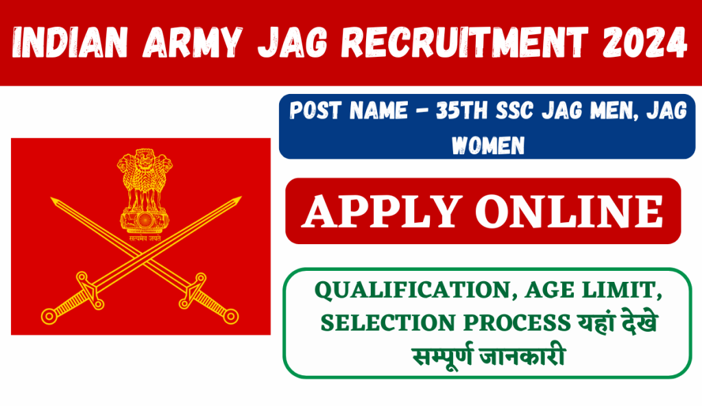 Indian Army JAG Recruitment 2024: Notice For 35th Courses (Men Or Female) Apply Online Form