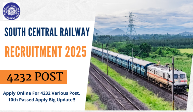 South Central Railway Recruitment 2025: Apply Online For 4232 Various Post, 10th Passed Apply Big Update!!