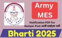 ARMY MES Bharti 2025 : Notification PDF For Bumper Post आर्मी एमईएस भर्ती