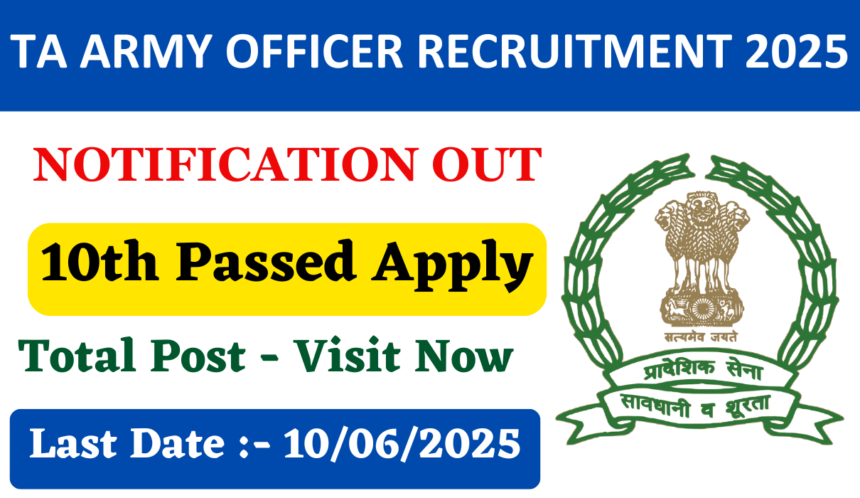 TA Army Officer Recruitment 2025: Notification Out, Apply Online, Check Full Details