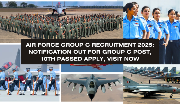 Air Force Group C Recruitment 2025 Notification Out For Group C Post, 10th Passed Apply, Visit Now
