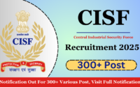 CISF Head Constable Recruitment 2025: Notification Out For 300+ Various Post, Visit Full Notification