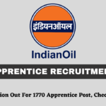 IOCL Apprentice Recruitment 2025 New Notification Out For 1770 Apprentice Post, Check Full Details