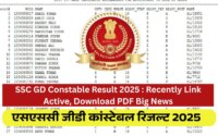 SSC GD Constable Result 2025 : Recently Link Active, Download PDF Big News