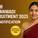 Delhi Anganwadi Recruitment 2025 New Notification Out & Download Application Form