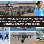 Indian Air Force Agniveervayu Recruitment 2025 New Notification Out For 2500 Post, Monthly Salary Upto 30,000-