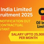 OIL India Limited Recruitment 2025 New Notification Out For Contractual Assistant Fitter & Other